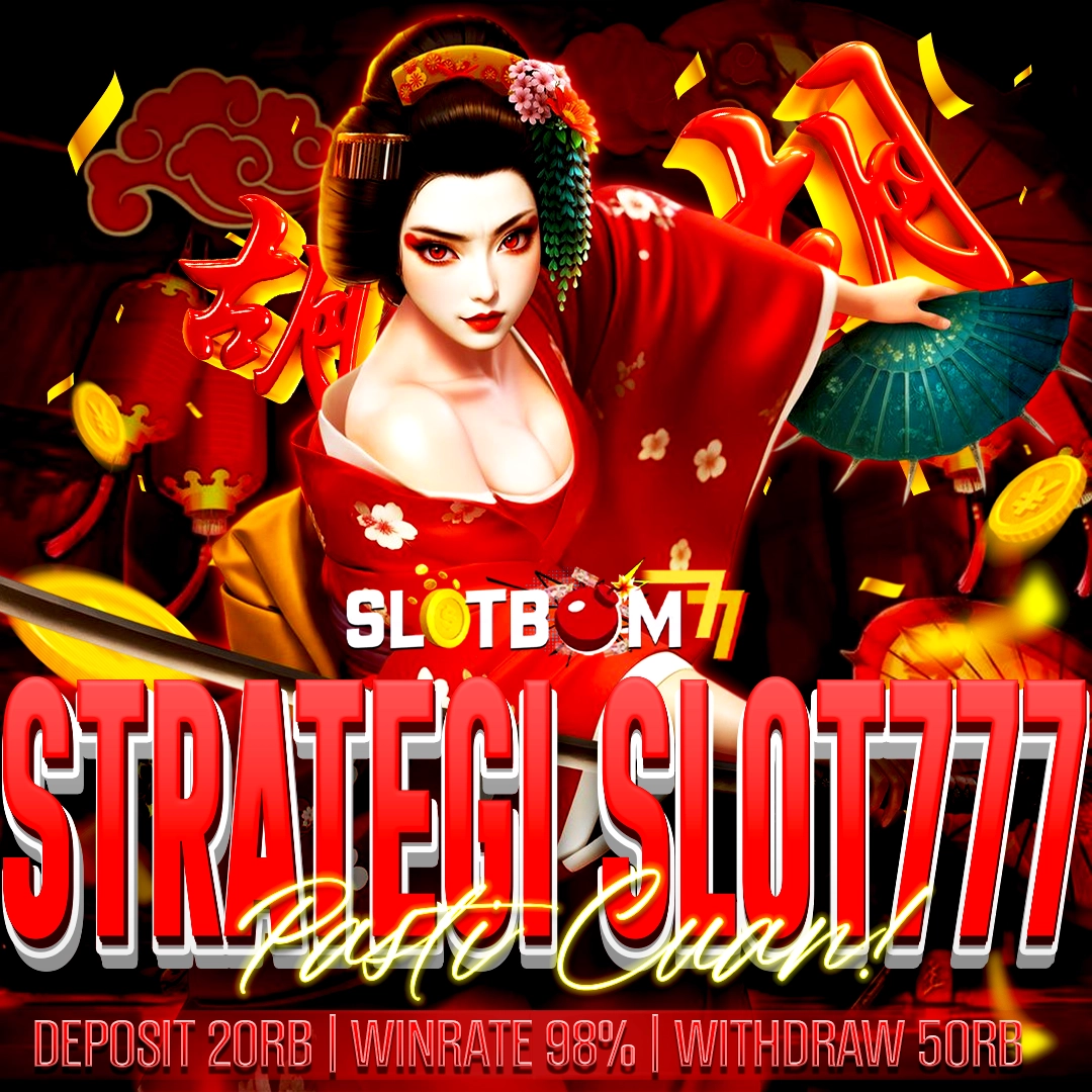 SLOTBOM77: Taktik Jitu Slot777 Akurat Untuk Ciptakan Kemenangan Lebih Efisien